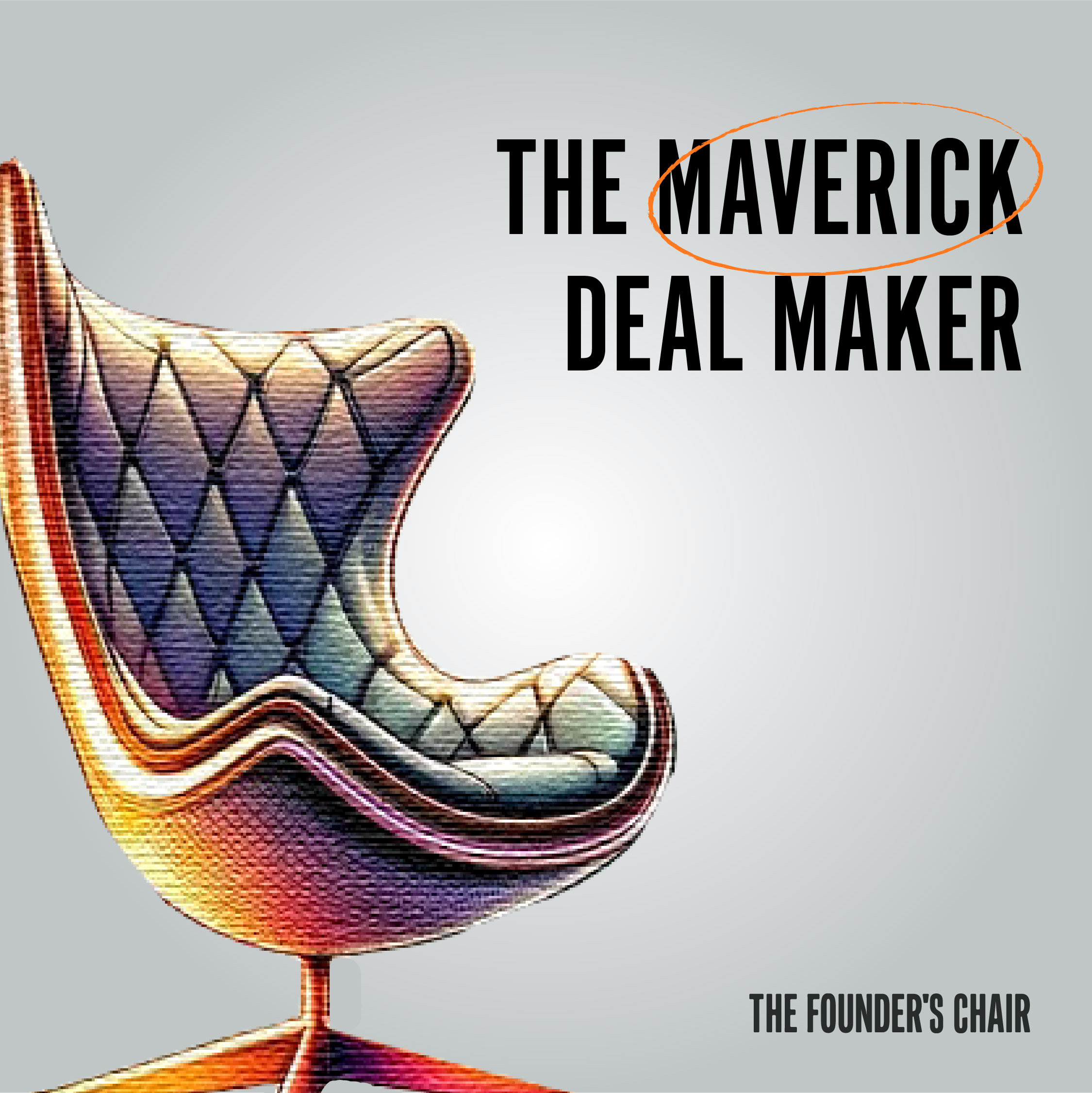 The Maverick Dealmaker Chair